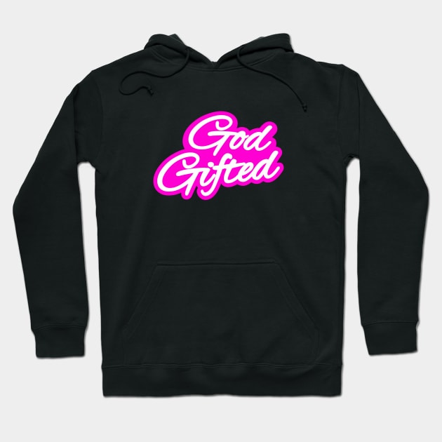 God Gifted Hoodie by Hafifit